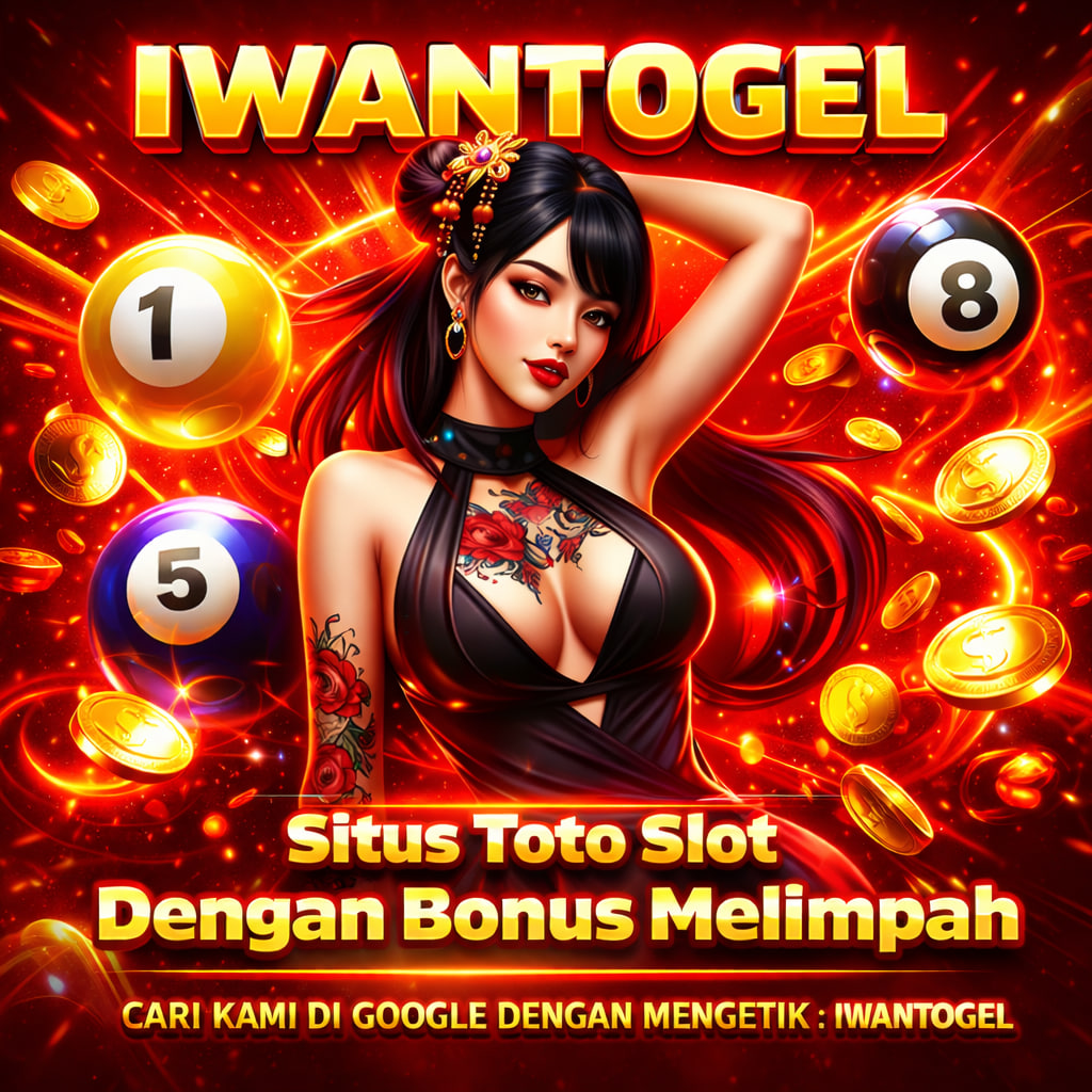 DI IWANTOGEL : Situs PREDIKSI AKURAT Dengan Bonus Melimpah